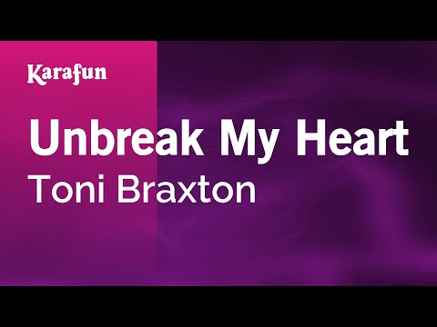 Unbreak My Heart - Toni Braxton | Karaoke Version | KaraFun