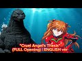 Cruel Angel S Thesis FULL Opening ENGLISH Ver By Amalee Godzilla X Evangelion 1992 Ver