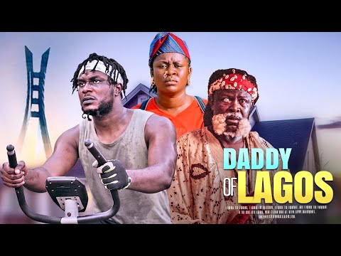 DADDY OF LAGOS -- Latest Yoruba Movie 2025 Full Movies Starring Kiki Bakare, Olayinka Solomon