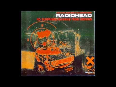 Radiohead - No Surprises/Running from Demons (Complete EP)