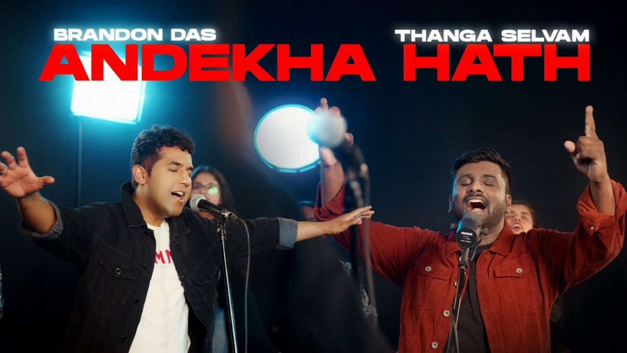 Andekha Haath - Brandon Das Ft. Thanga Selvam