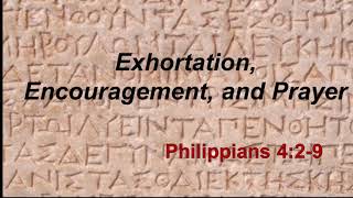 Exhortation, Encouragement, Prayer
