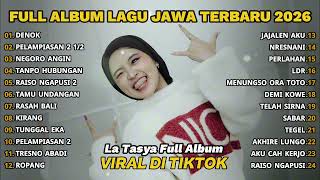Download lagu DENOK ( BUNGAHKU TEMBUS TEKAN KAYANGAN ) - LA TASYA FULL ALBUM - LAGU JAWA TERBARU 2026 mp3