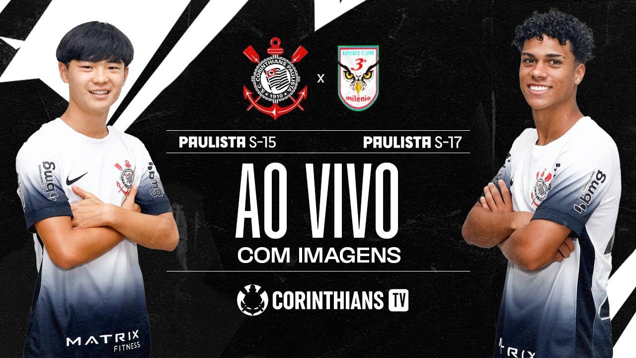 Corinthians x Terceiro Milênio | Paulistão Sub-15 e Sub-17 | AO VIVO COM IMAGENS