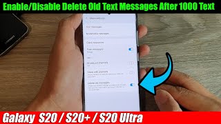 Galaxy S20/S20+: How to Enable/Disable Delete Old Text Messages After 1000 Text
