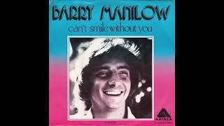 Download lagu Barry Manilow - Can't Smile Without You mp3 Download lagu Barry Manilow - Can't Smile Without You mp3