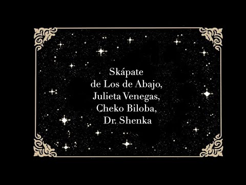 Skápate - Los de Abajo LETRA