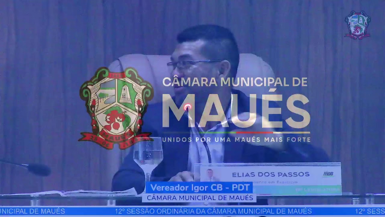 12º SESSÃO ORDINÁRIA DA CÂMARA MUNICIPAL DE MAUÉS