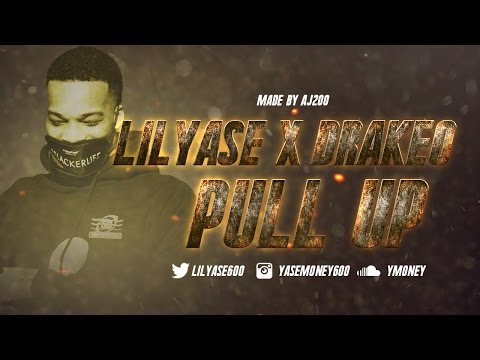 Lil Yase - Pull Up feat Drakeo The Ruler Prod. @Lilrece