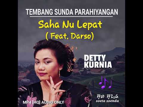 DETTY KURNIA - SAHA NU LEPAT (FEAT. DARSO)