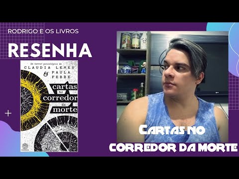 Cartas no corredor da morte + Serial Chicks | #421