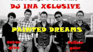Alobo Naga &amp; The Band   Painted Dreams Dj InA XcLuSiVeAlobo Naga &amp; The Band   Painted Dreams Dj InA XcLuSiVe