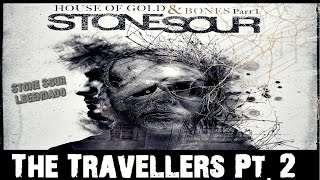 Stone Sour - The Travellers Pt.2 (Tradução)