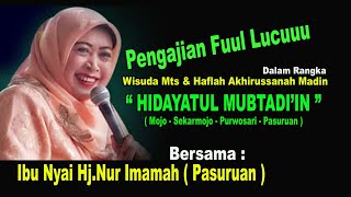 Download lagu Terlucu Pengajian Ibu Nyai Hj.Nur Imamah # Yayasan HIDAYATUL MUBTADI'IN ' Sekarmojo Purwosari mp3
