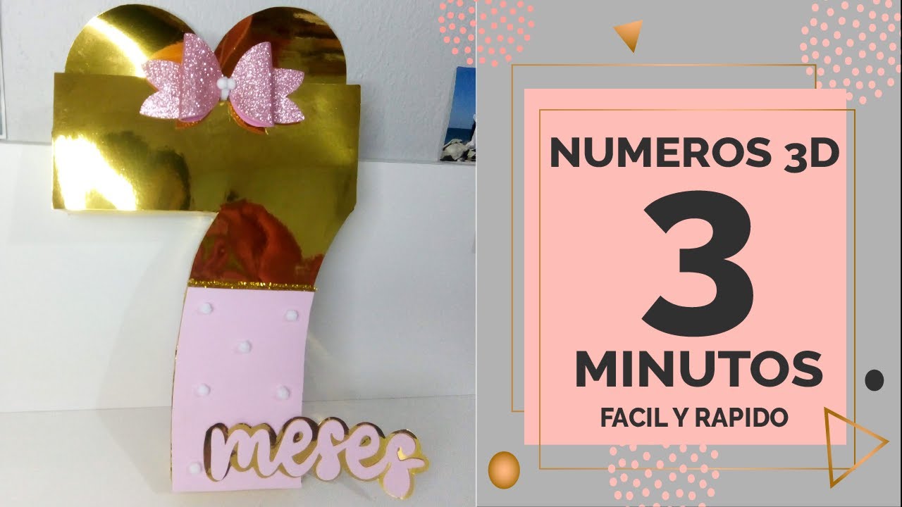 NUMEROS / LETRAS 3D PARA CELEBRAR CUMPLE MES BEBE | DECORACION | DIY