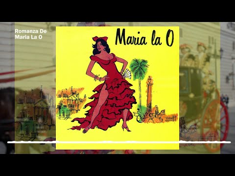 Romanza De Maria La O / Maria La O | Opera
