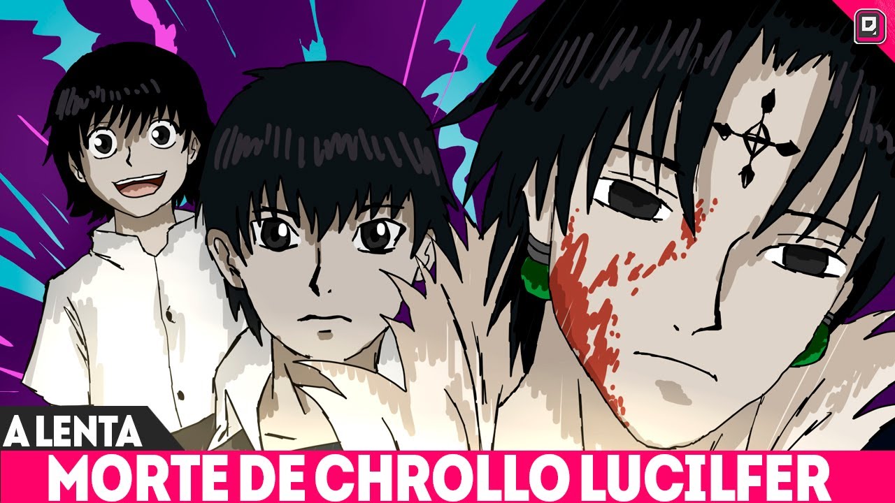 O ADEUS DE CHROLLO - A MORTE DO LÍDER DA TRUPE FANTASMA EM HUNTER X HUNTER