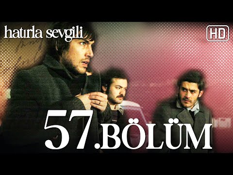 Hatırla Sevgili 57.Bölüm