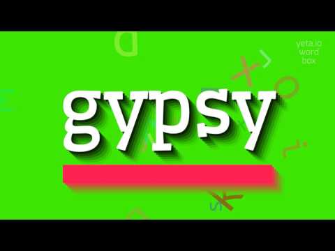GYPSY - HOW TO PRONOUNCE IT?