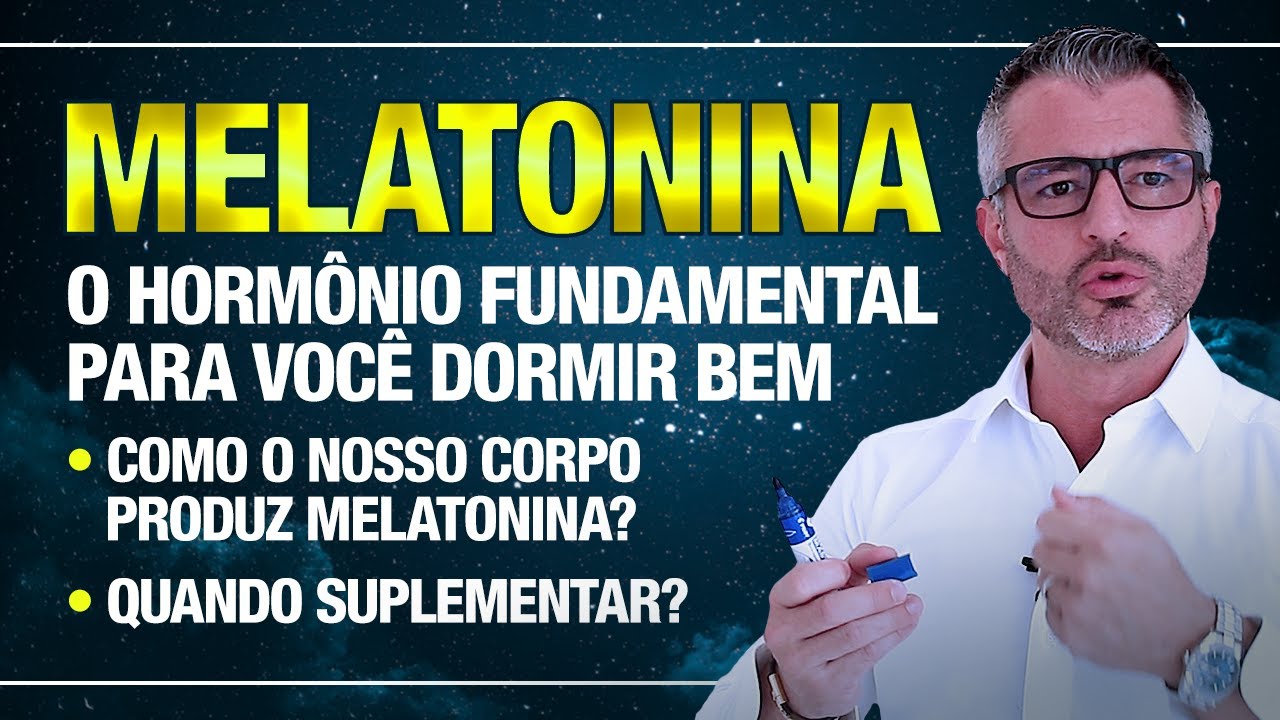 Para que serve a MELATONINA e por que ela é tão importante? 🌙💤🌞
