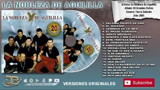 La Nobleza De Aguililla 20 Grandes Éxitos (Album Completo)