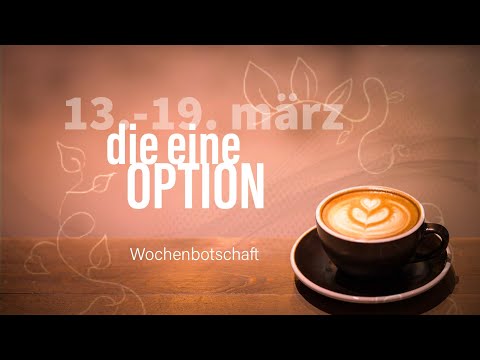 Wochenbotschaft vom 13.-19. März💝