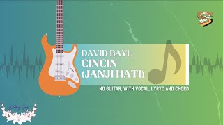 Download lagu Cincin (Janji Hati) - David Bayu | No Guitar, With Vocal, Lyric & Chord mp3