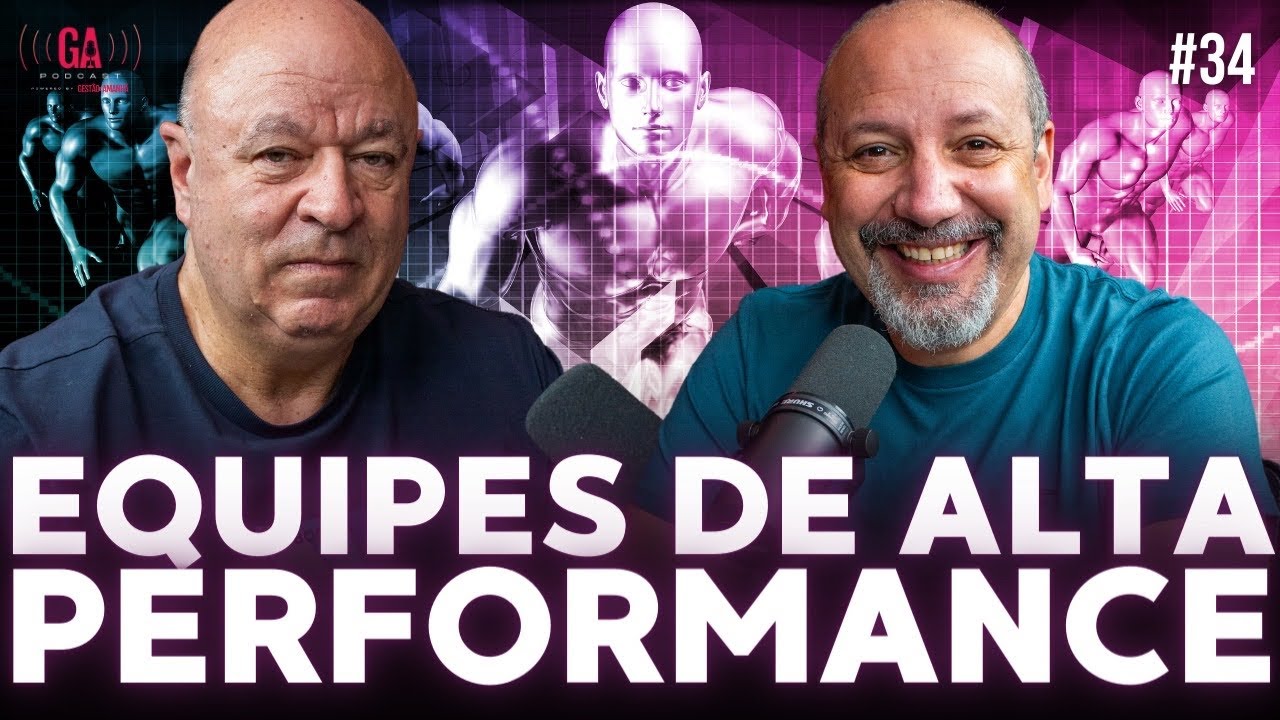 COMO CONSTRUIR EQUIPES DE ALTA PERFORMANCE | José Salibi Neto e Sandro Magaldi | #34
