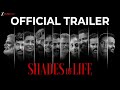 Shades of Life - Official Trailer | Niyas B, Kumar S | Natarajan P, Asheed Ahammed