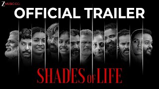 Shades of Life - Official Trailer | Niyas B, Kumar S | Natarajan P, Asheed Ahammed