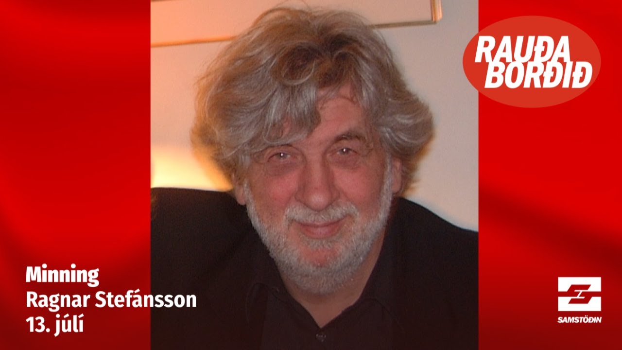 Hvernig sá Ragnar skjálfti byltinguna þróast? – Samstöðin