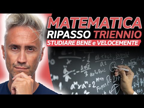 RIPASSO MATEMATICA SUPERIORI, Studiare Bene e Velocemente - La Fisica Che Ci Piace
