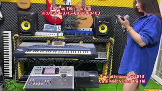 Video thumbnail for Test eff mixer Yamaha aw2816. ☎️:0359873715 Thưởng by Nhạc cụ Tiên thưởng ! Thưởng Võ