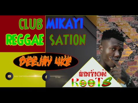 Reggae Session (Club Mikayi) Episode 3 Dj 4Ke