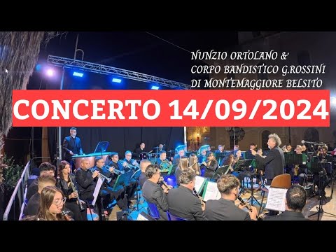 CORPO BANDISTICO G.ROSSINI Montemaggiore Belsito 14 settembre 2024 diretto da Nunzio Ortolano