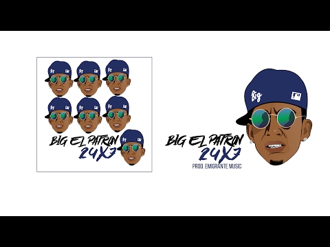 Big El Patron - 24x7