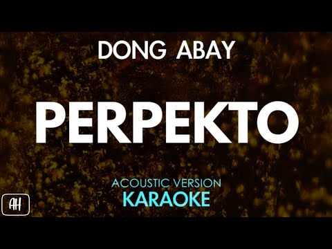 Dong Abay - Perpekto (Karaoke/Acoustic Version)