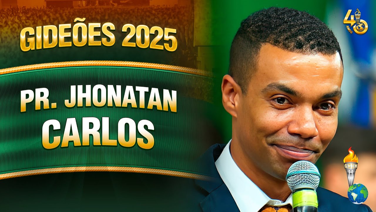 Gideões 2025 | Pr. Jhonatan Carlos