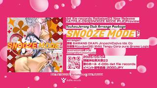 【博麗神社例大祭23】SNOOZE MODE Pt.2  Touhou Jersey Club Arrange Package クロスフェードデモ