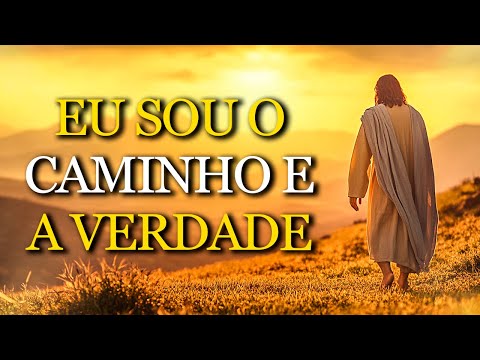 JESUS declara: EU SOU O CAMINHO E A VERDADE – Descubra como ELE pode TRANSFORMAR sua VIDA hoje