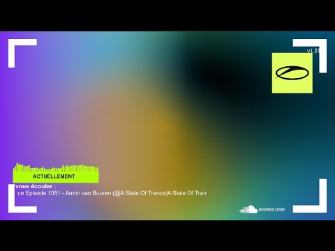 DIFFUSION MUSIQUE : A State Of Trance Episode 1051 - Armin van Buuren (@A State Of Trance) [ASOT] 🔴