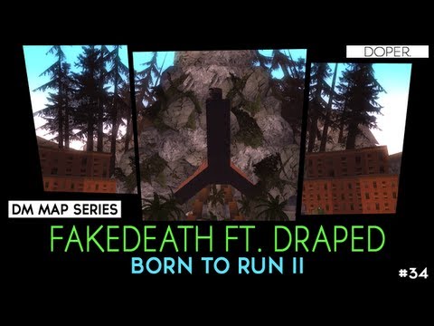 FakeDeath Ft. DraPeD - Born to Run II