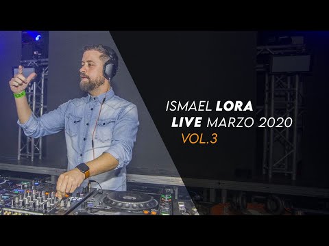 Ismael Lora Presenta LIVE Marzo 2020 Vol.3