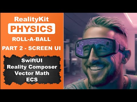2023 Basic Physics in RealityKit: Roll-A-Ball game Part 2 - Game Controls UI thumbnail