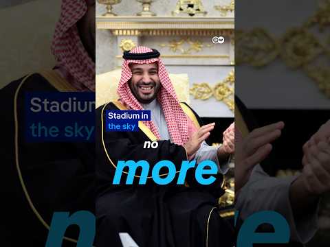 Saudi Arabia's World Cup 'stadium in the sky' scrapped | DW News