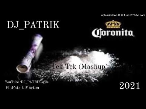 DJ_PATRIK Tek Tek (Mashup) 2020