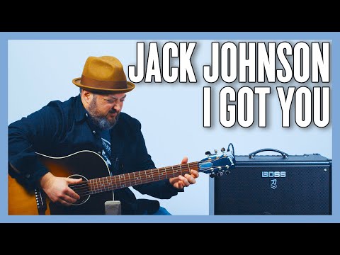 Jack Johnson I Got You Guitar Lesson + Tutorial