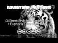 Adventure Song #1 - Euphoria - Dj Street Style ...