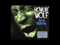 Howlin Wolf - So Glad