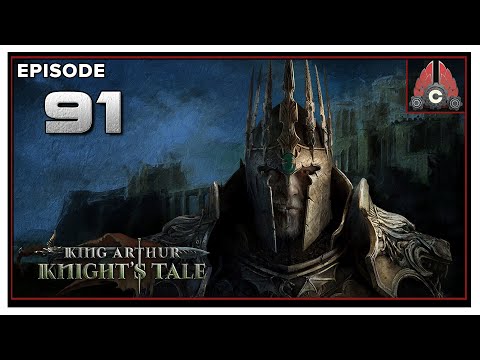 CohhCarnage Plays King Arthur: Knight's Tale - Episode 91